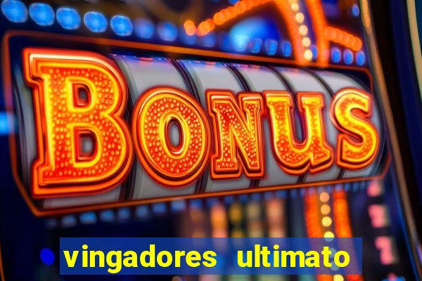 vingadores ultimato filme completo dublado gratis